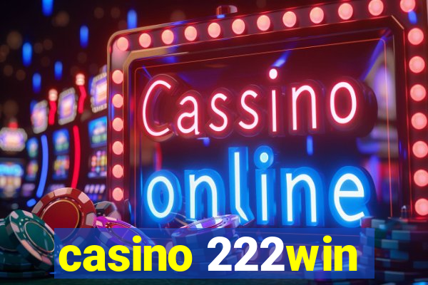 casino 222win